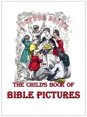 cover image of The Child's Book of Bible Pictures